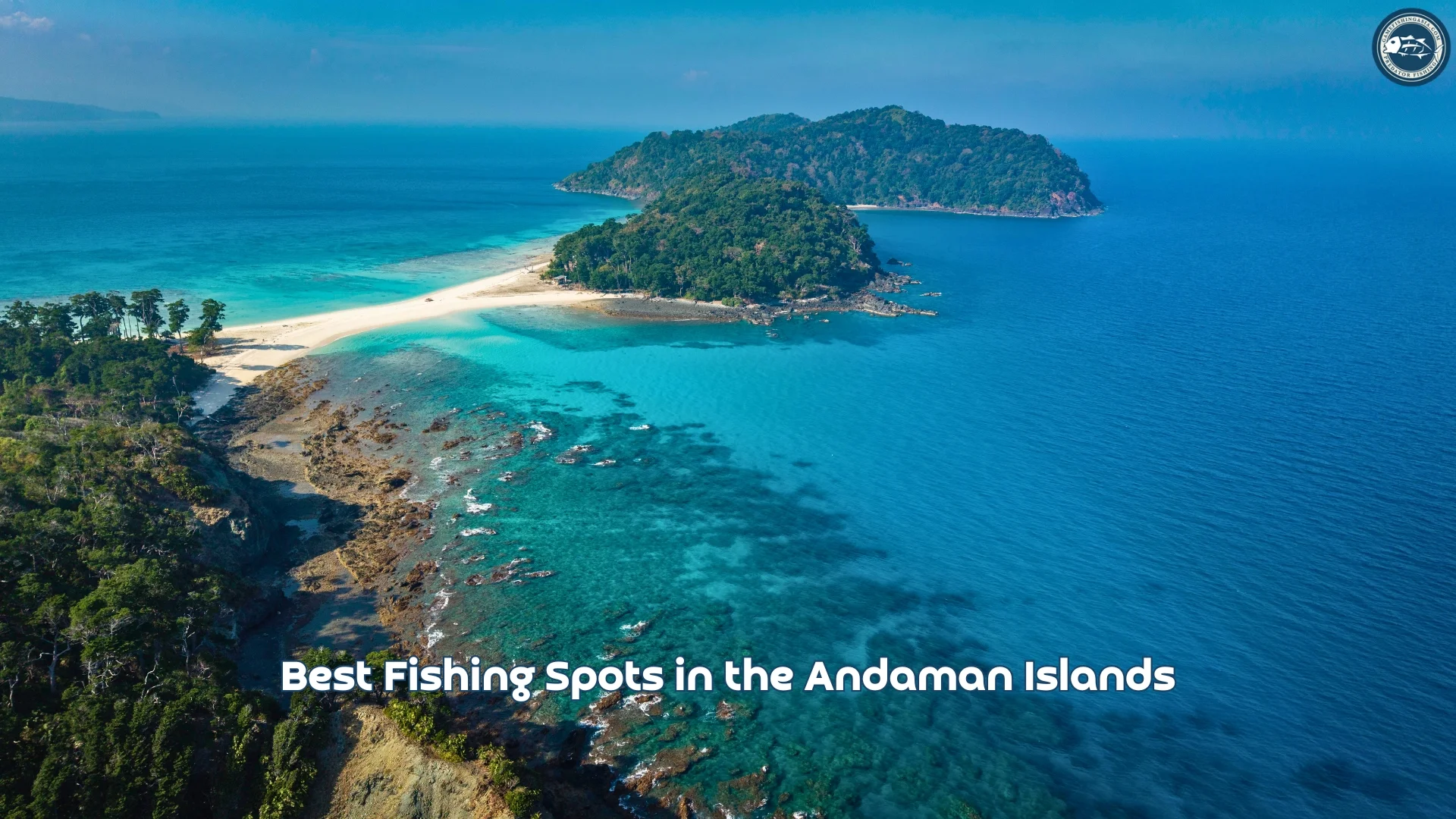 Best Fishing Spots in the Andaman Islands
